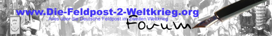Das Feldpost Sammlerforum "www.die-feldpost-2-weltkrieg.org"